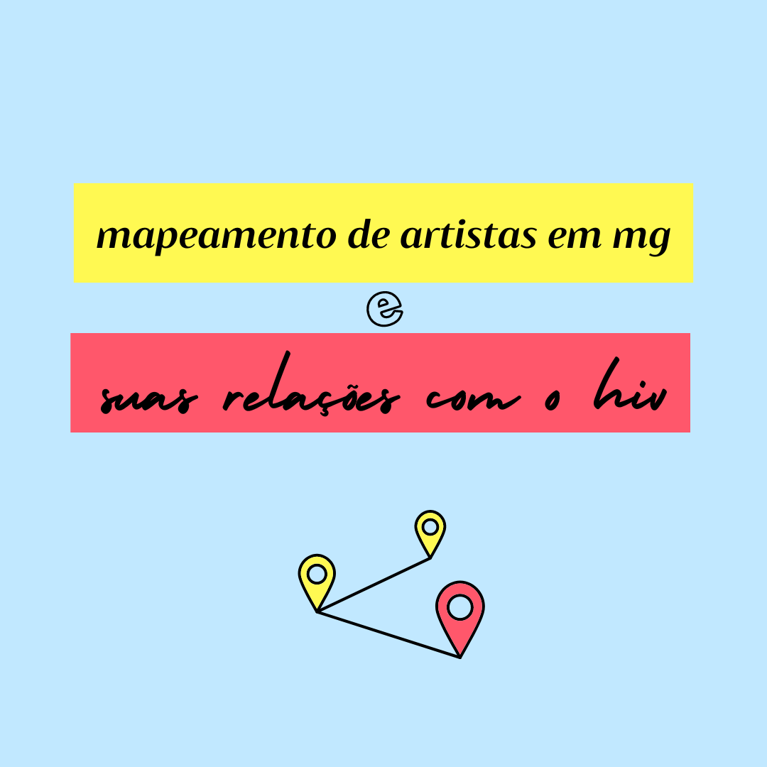 mapeamento de artistas em mg e suas relações com o hiv