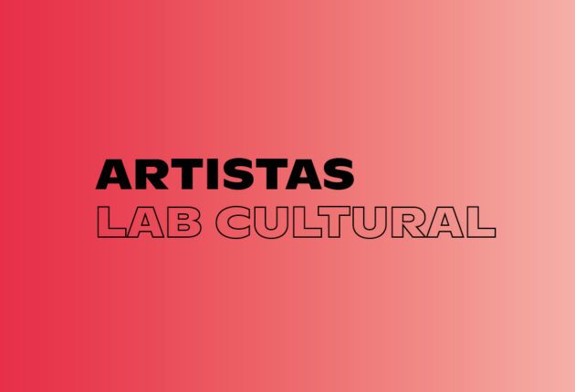 LAB Cultural: conheça mais sobre os e as artistas selecionades para o programa